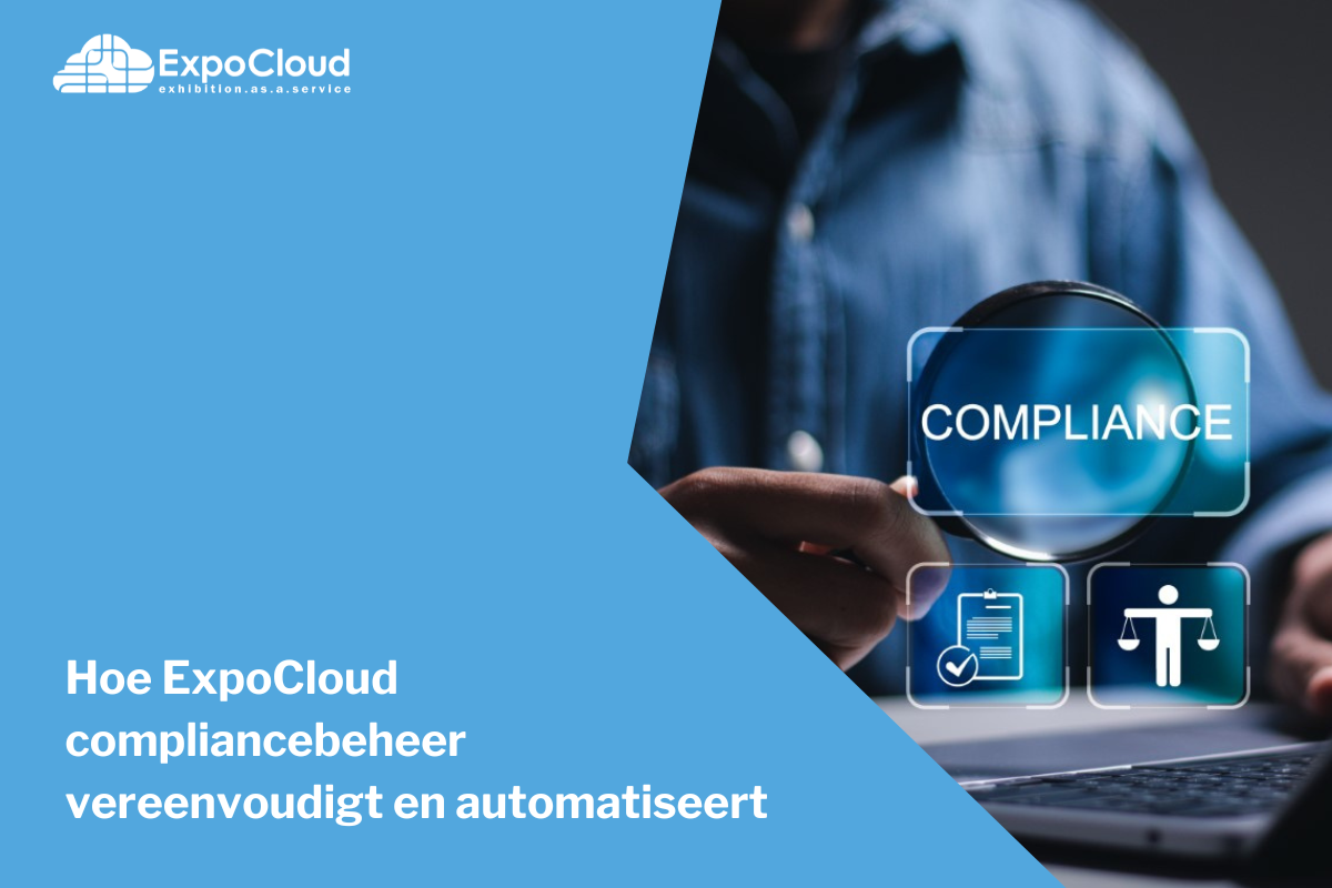 Compliance management in de beursbouw: Hoe ExpoCloud compliance management vereenvoudigt en automatiseert